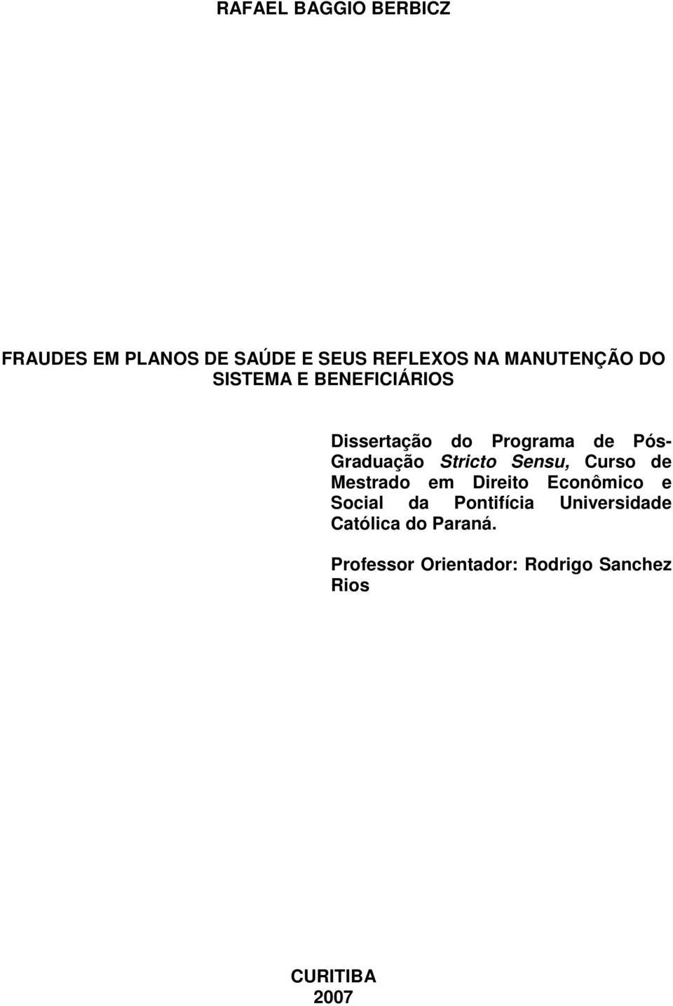 Sensu, Curso de Mestrado em Direito Econômico e Social da Pontifícia