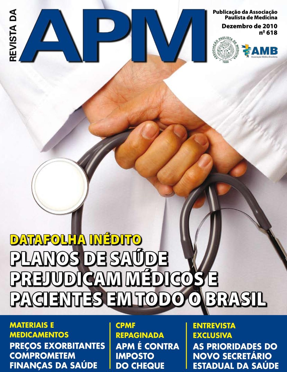 medicamentos Preços exorbitantes comprometem finanças da saúde CPMF repaginada APM é