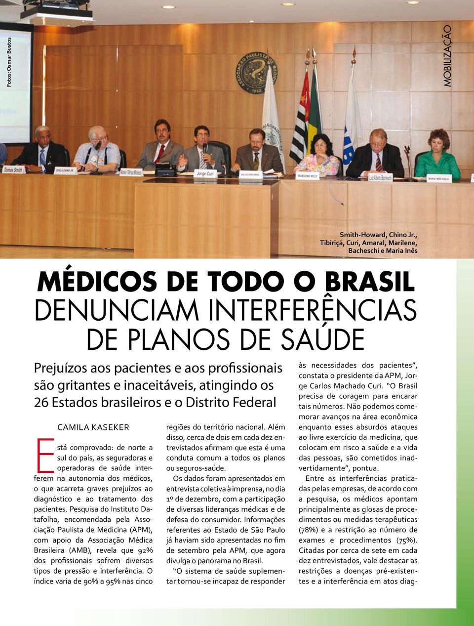 prejuízos ao diagnóstico e ao tratamento dos pacientes.