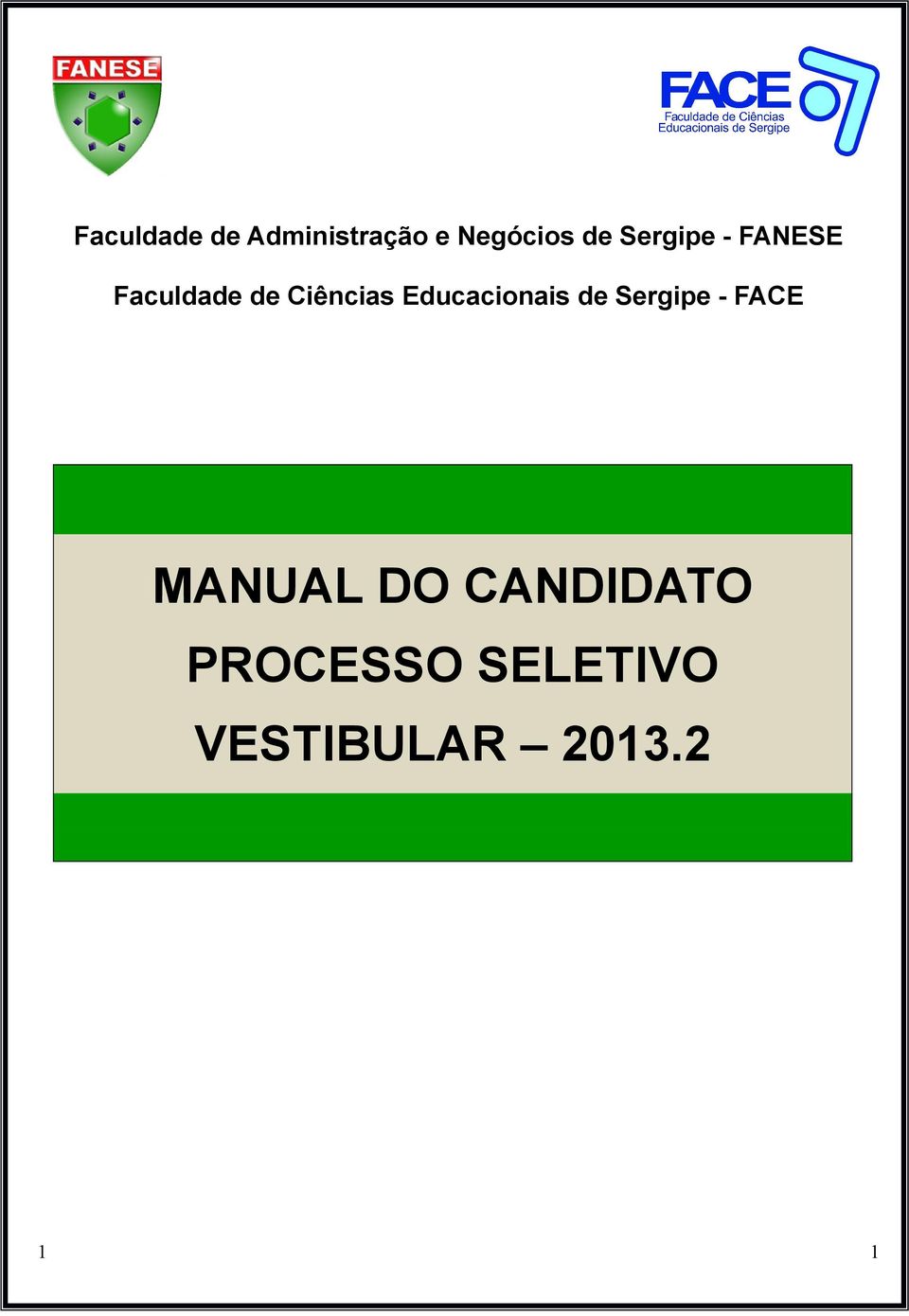 Educacionais de Sergipe - FACE MANUAL DO