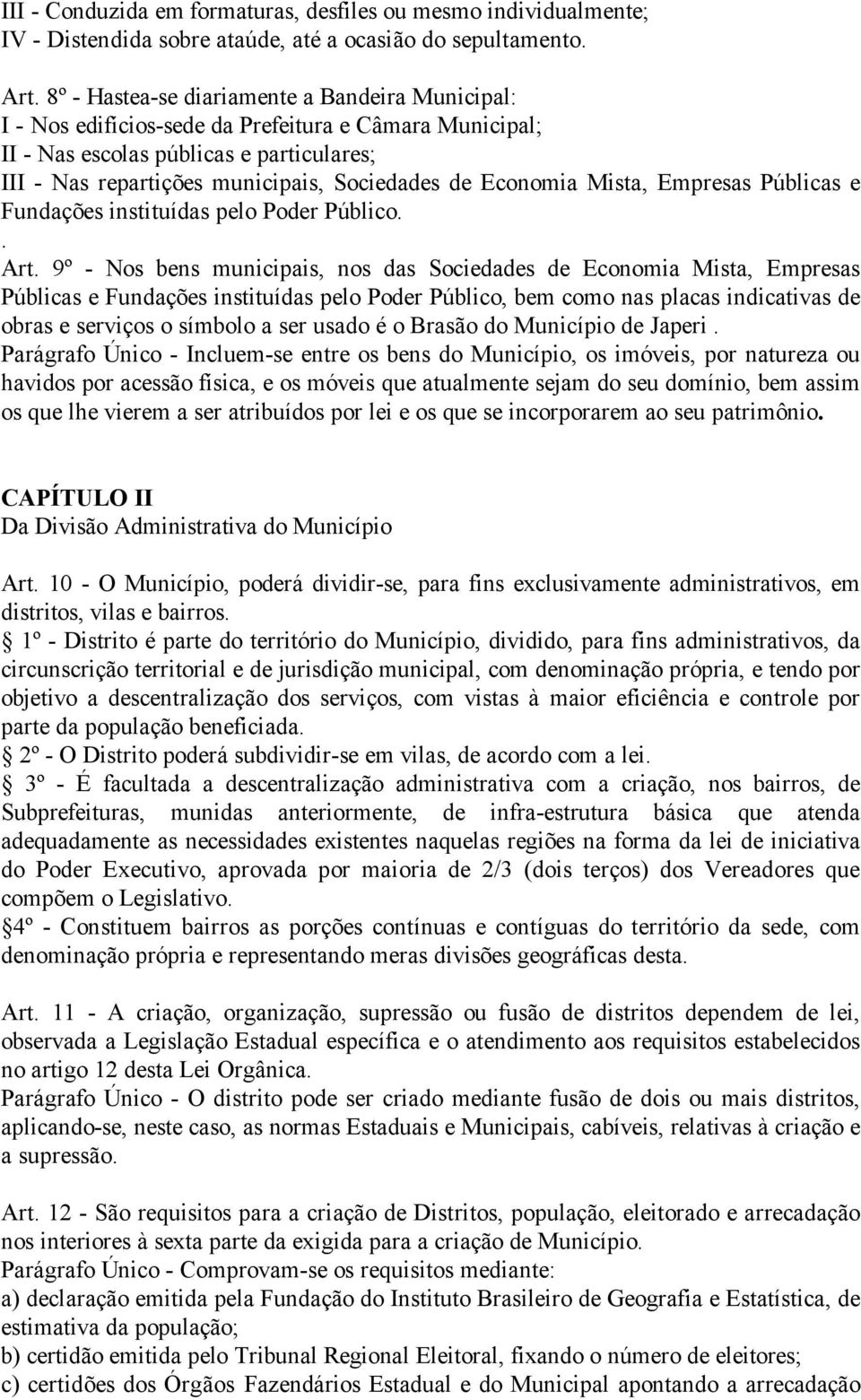 Economia Mista, Empresas Públicas e Fundações instituídas pelo Poder Público.. Art.