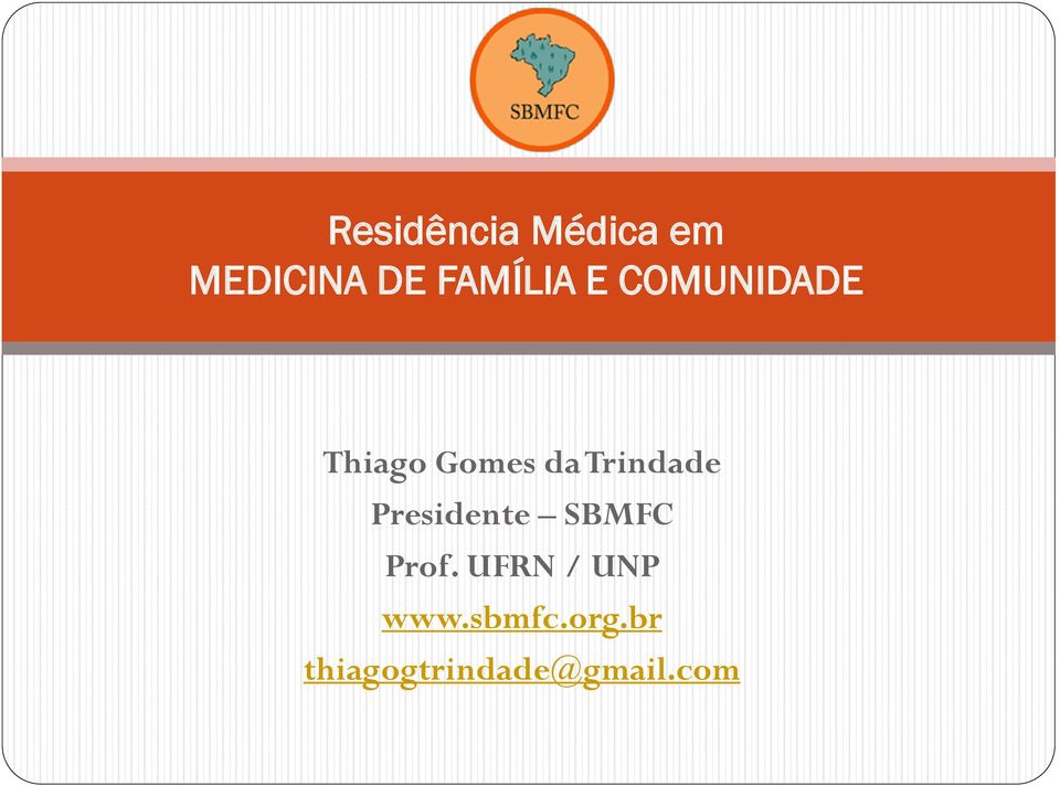 Trindade Presidente SBMFC Prof.