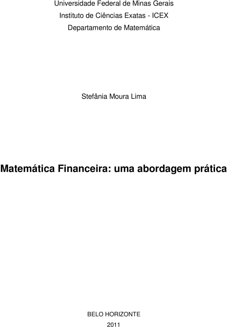 Departamento de Matemática Stefânia Moura