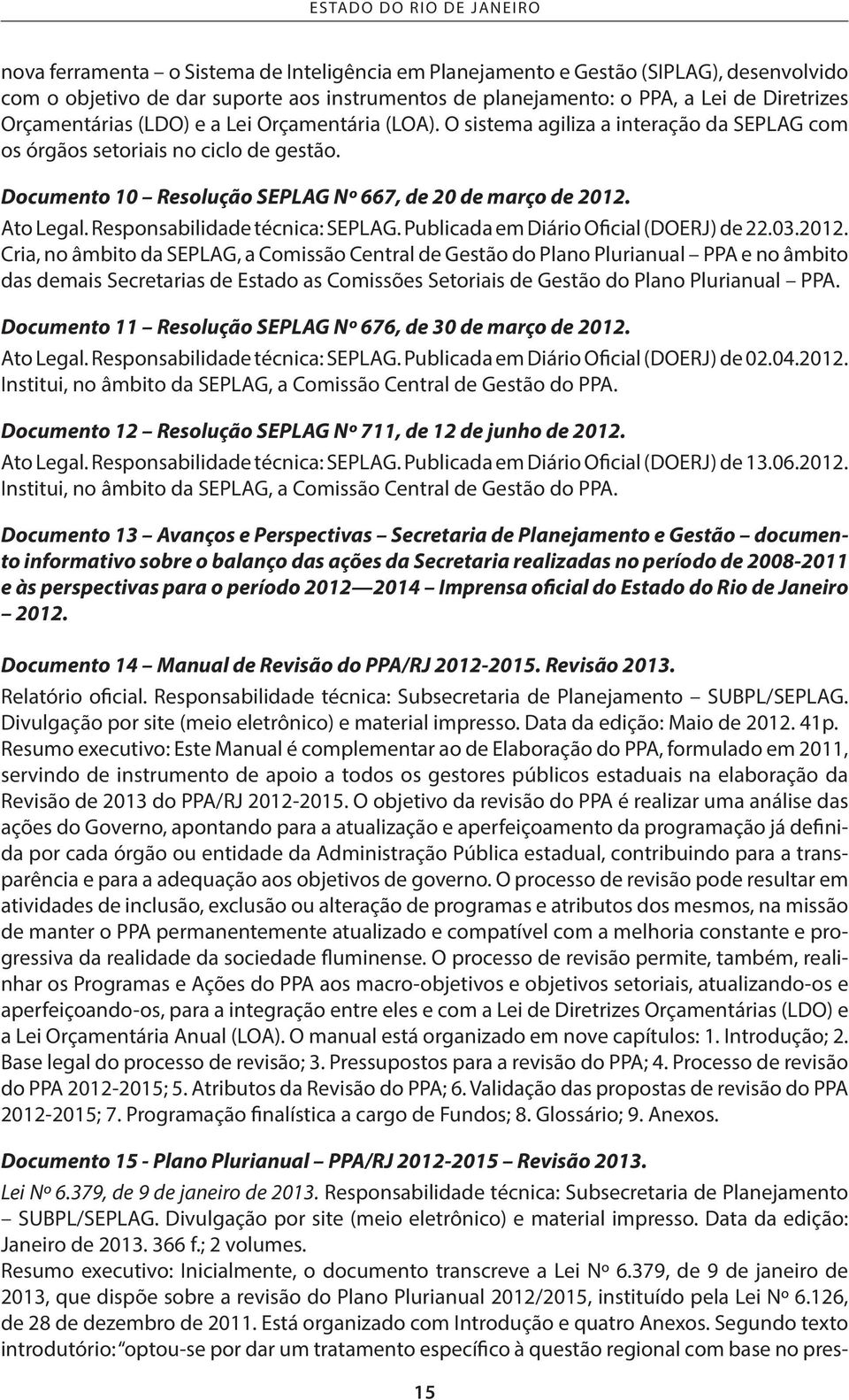 Documento 10 Resolução SEPLAG Nº 667, de 20 de março de 2012.