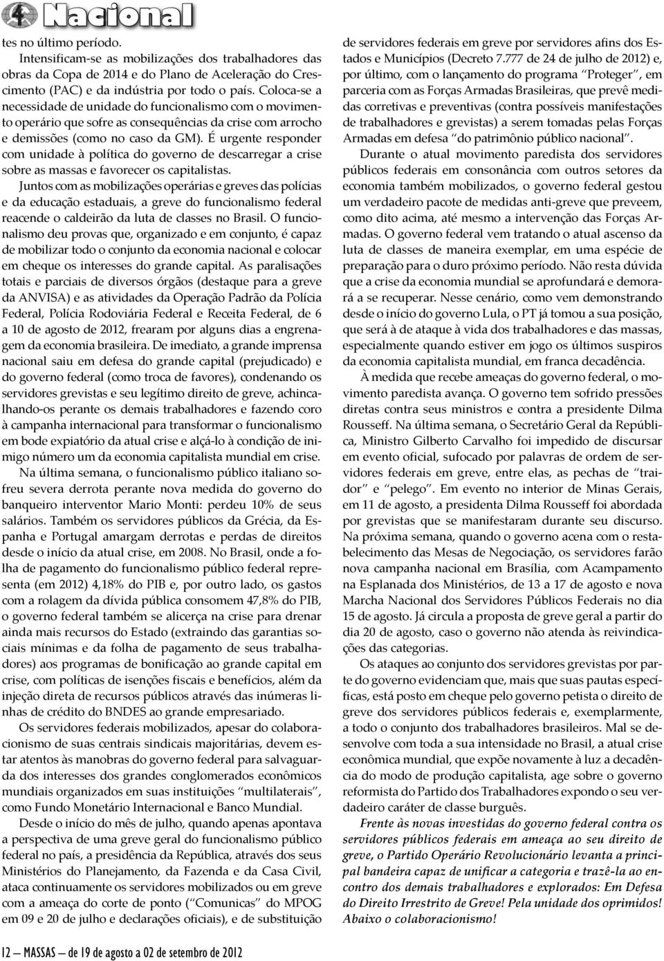 É urgente responder com unidade à política do governo de descarregar a crise sobre as massas e favorecer os capitalistas.