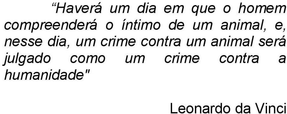 crime contra um animal será julgado como