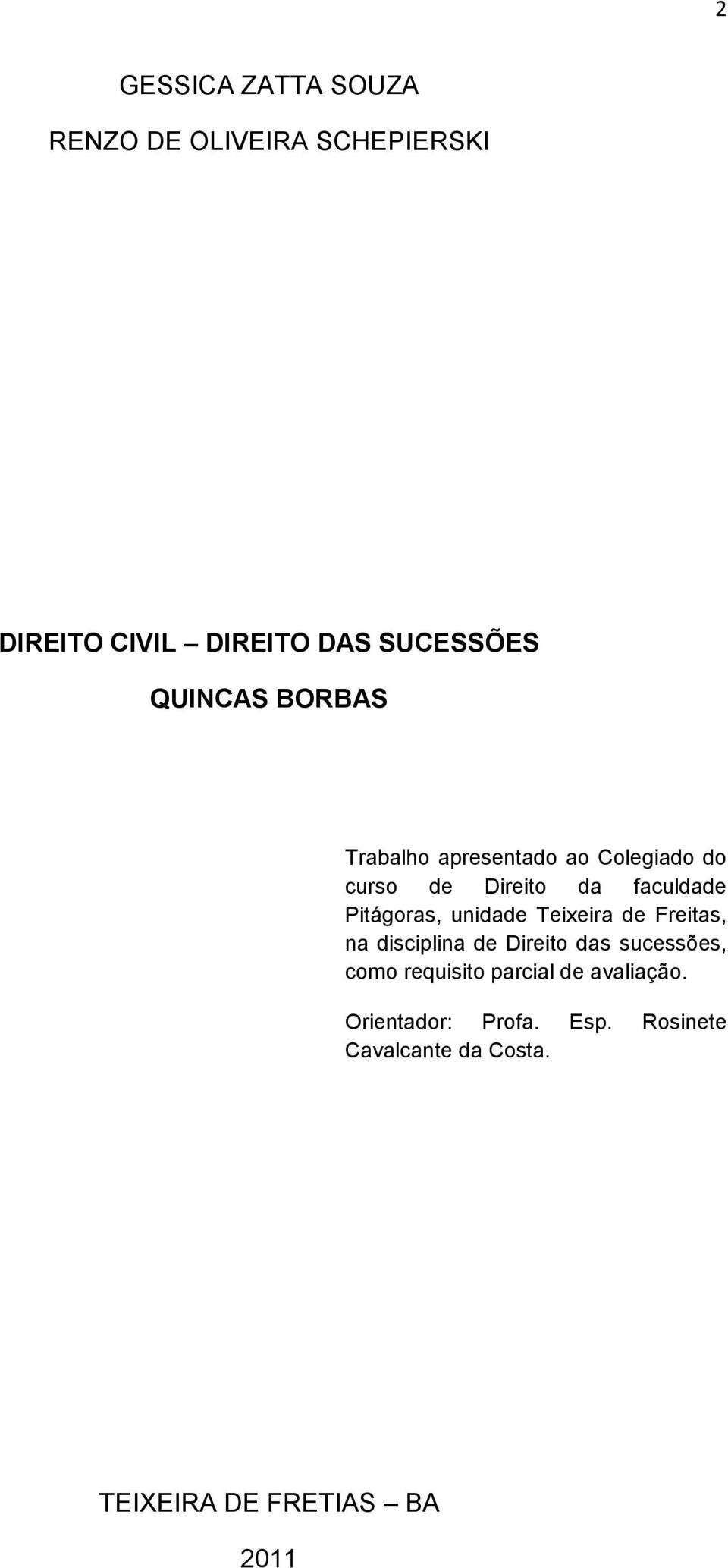 Pitágoras, unidade Teixeira de Freitas, na disciplina de Direito das sucessões, como