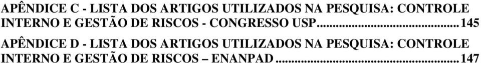 .. 145 APÊNDICE D - LISTA DOS ARTIGOS UTILIZADOS NA