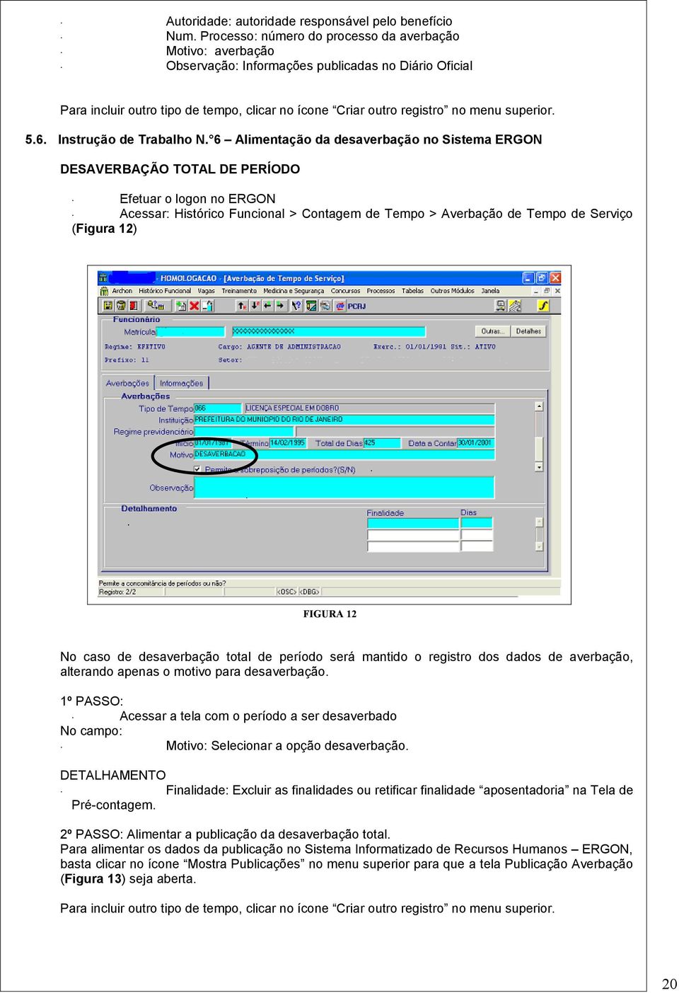 superior. 5.6. Instrução de Trabalho N.