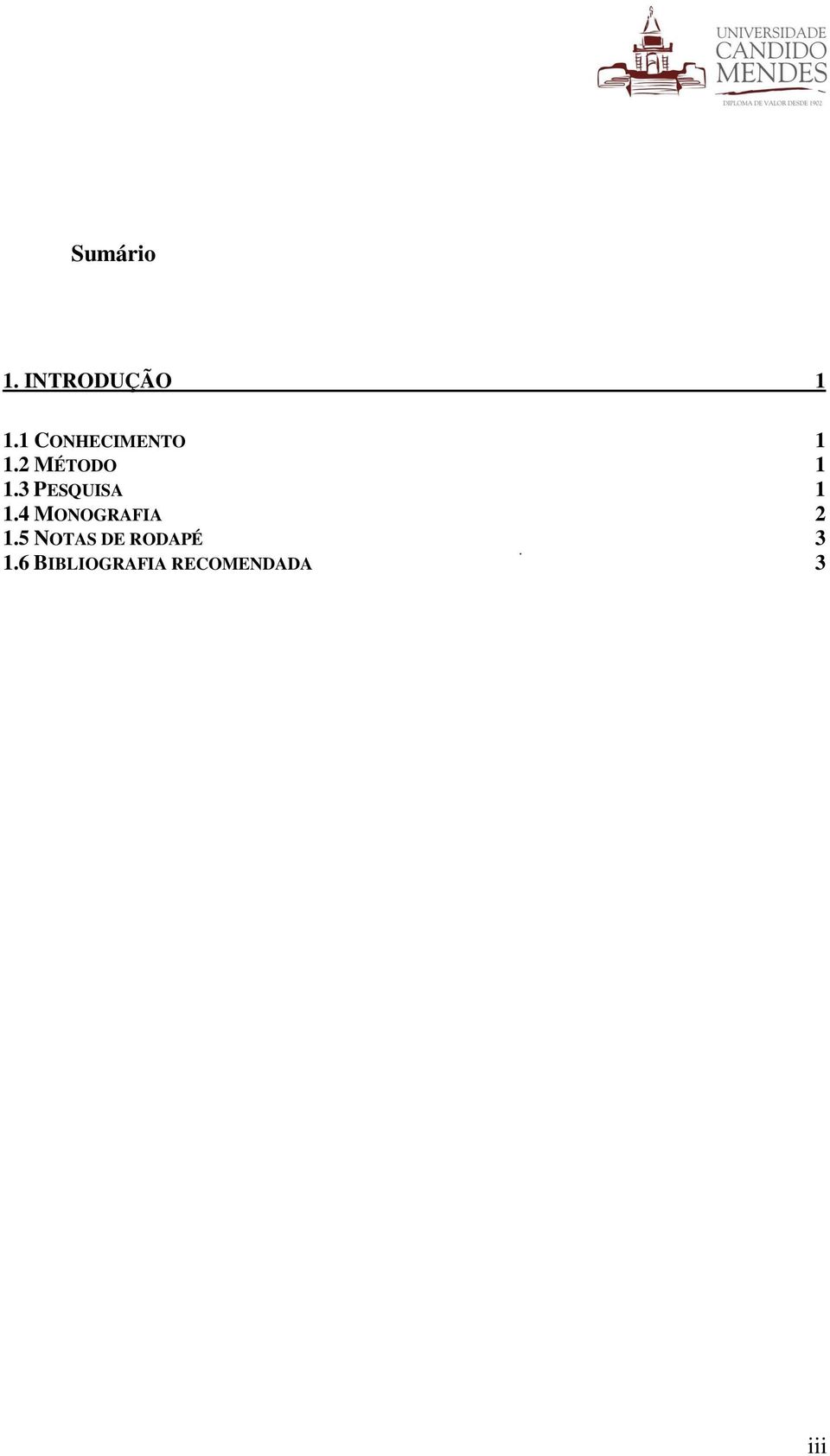 3 PESQUISA 1 1.4 MONOGRAFIA 2 1.