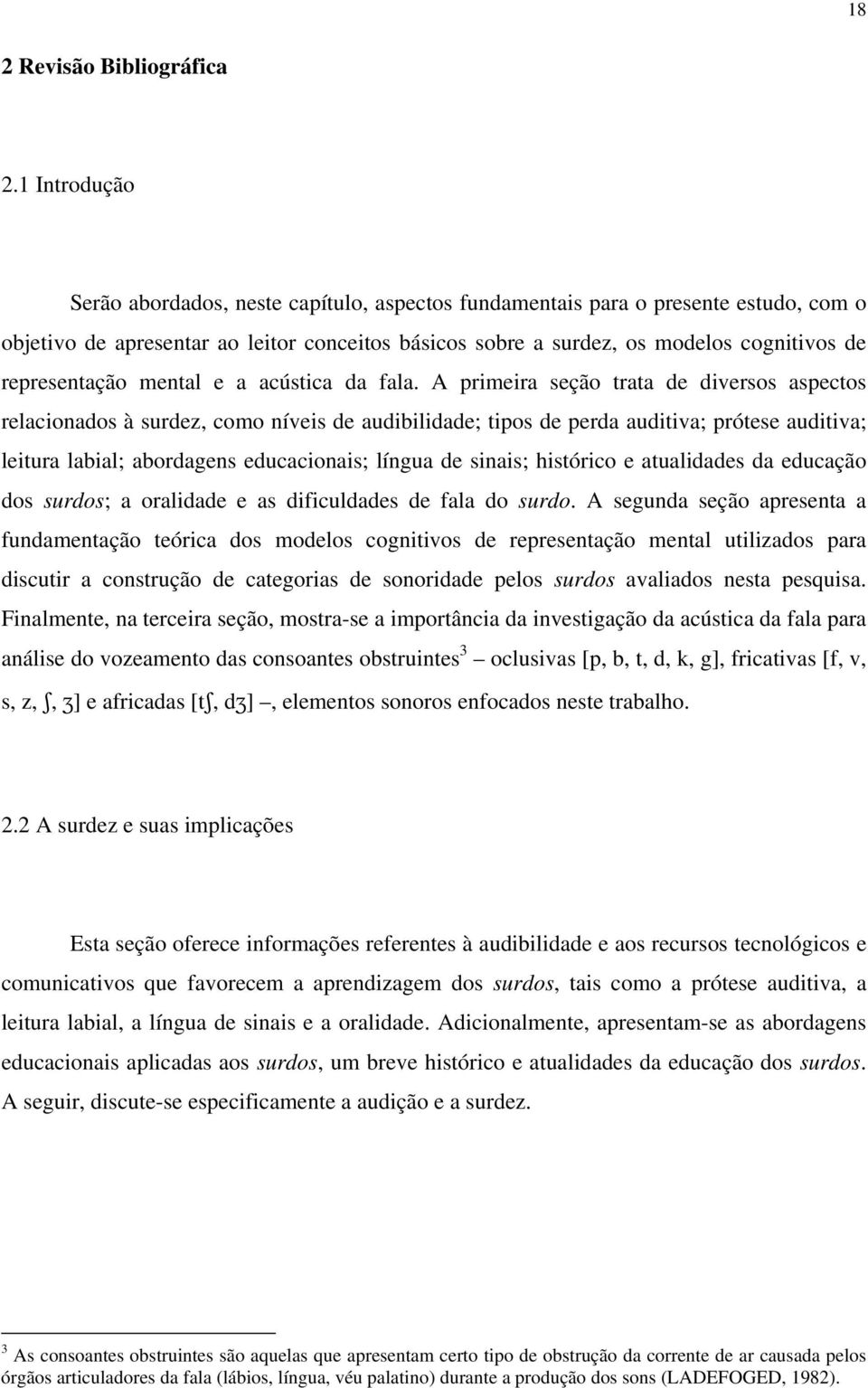 representação mental e a acústica da fala.