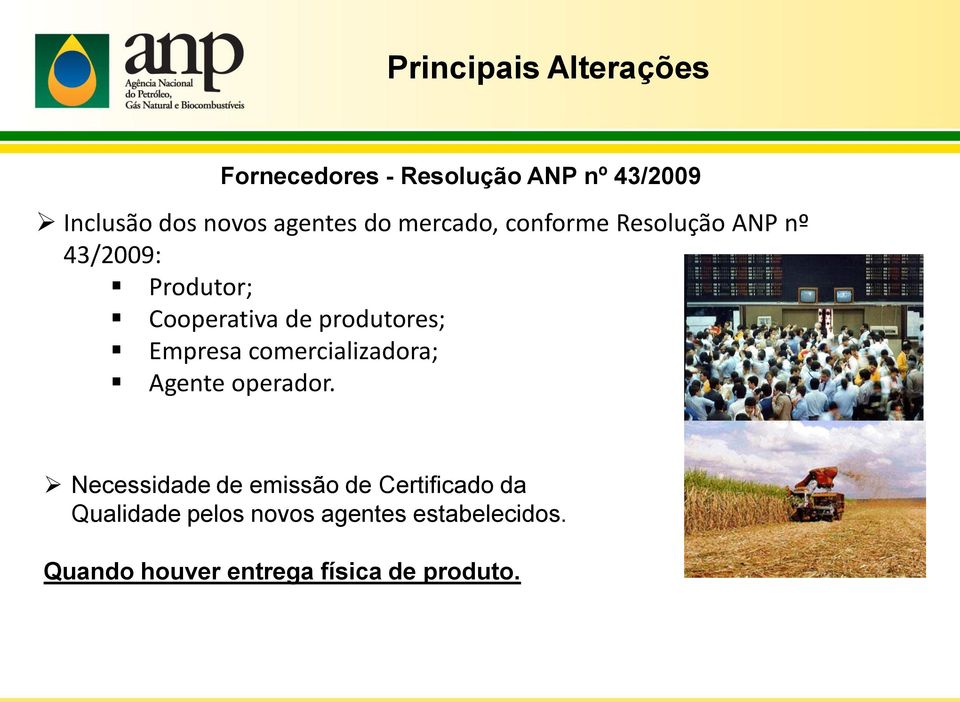 comercializadora; Agente operador.