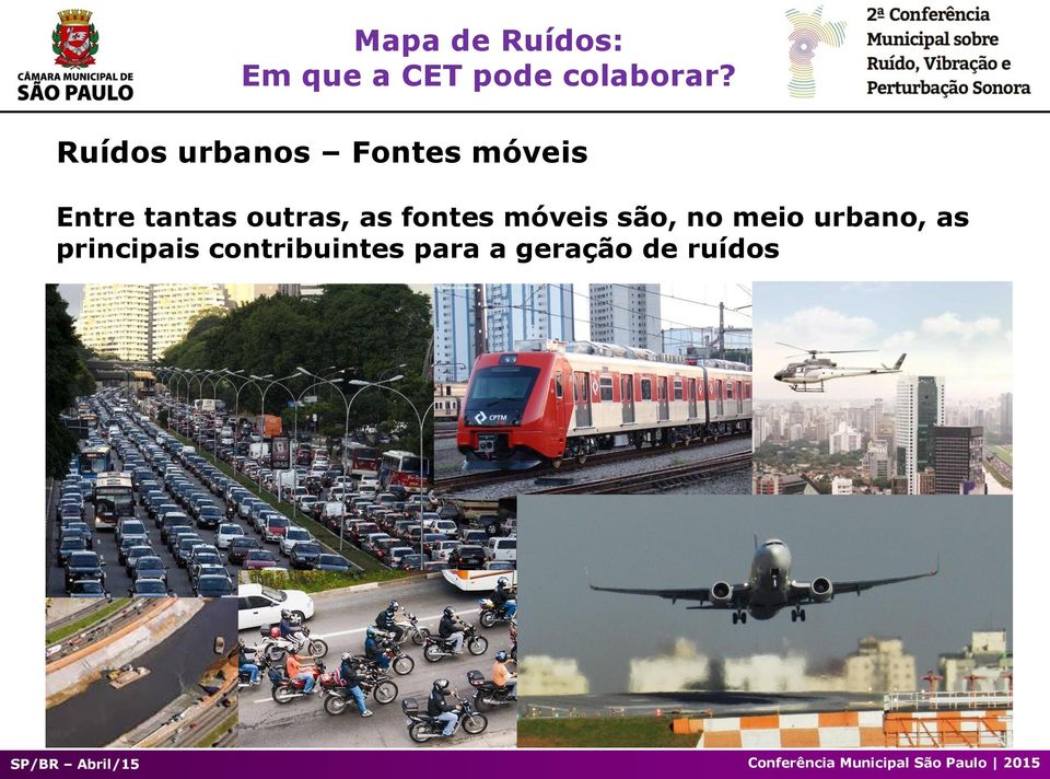 são, no meio urbano, as principais