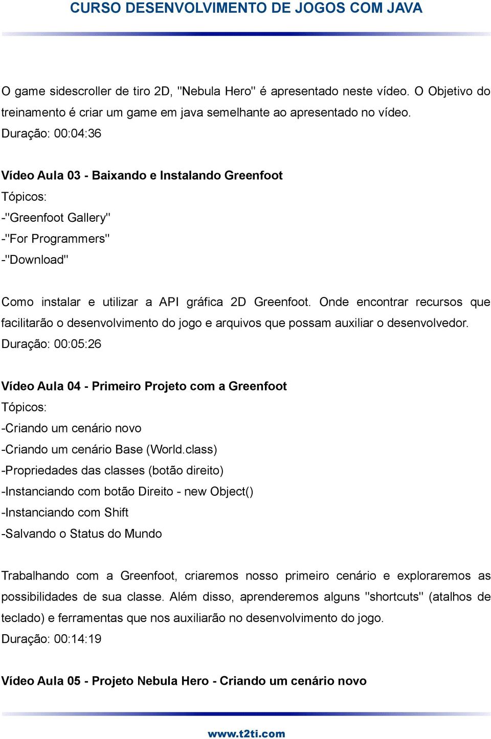 Onde encontrar recursos que facilitarão o desenvolvimento do jogo e arquivos que possam auxiliar o desenvolvedor.