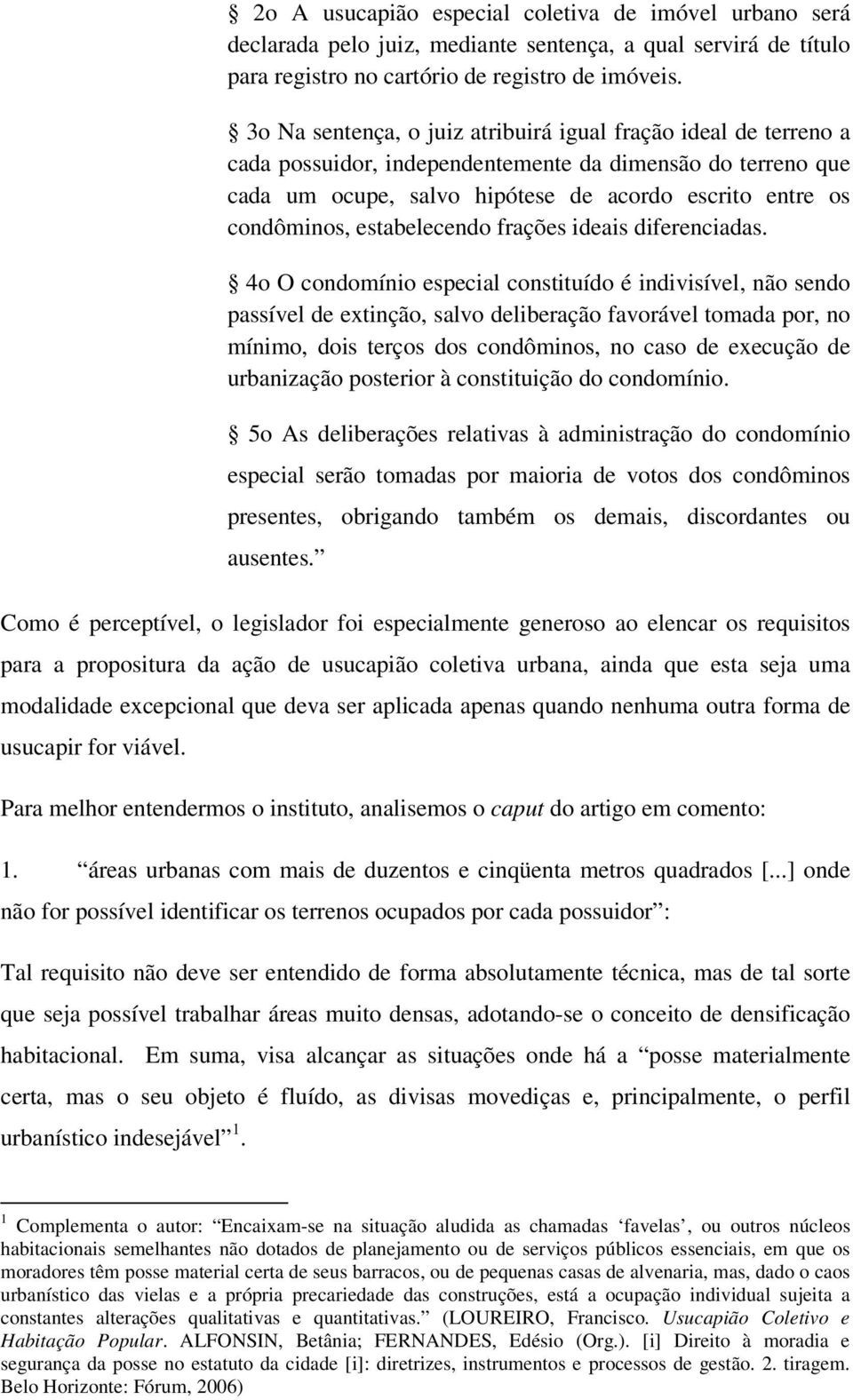 estabelecendo frações ideais diferenciadas.