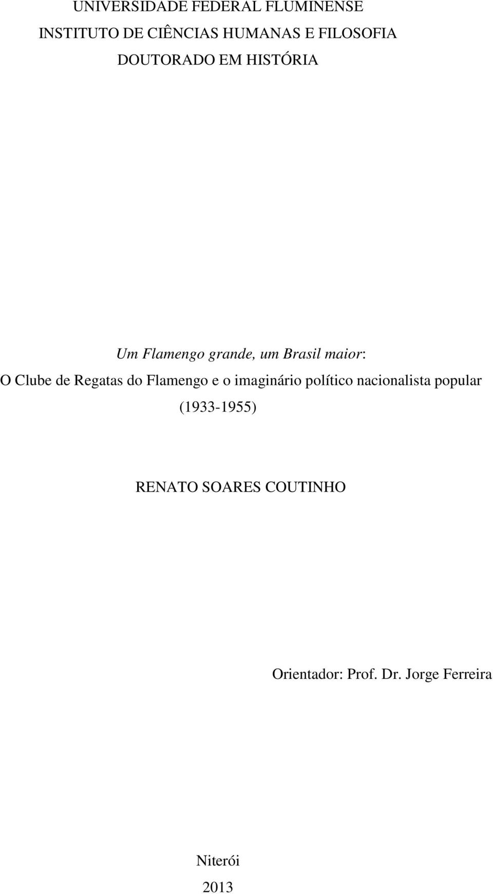 Regatas do Flamengo e o imaginário político nacionalista popular