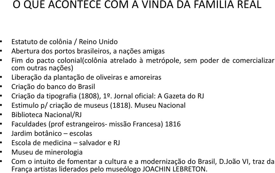 Jornal oficial: A Gazeta do RJ Estimulo p/ criação de museus (1818).