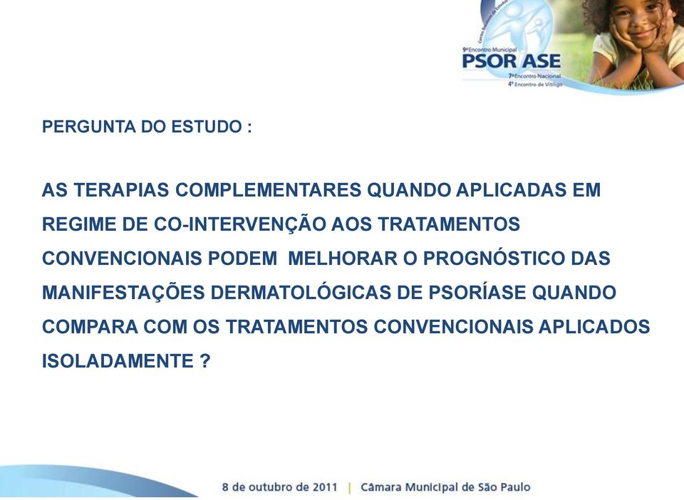 MELHORAR O PROGNÓSTICO DAS MANIFESTAÇÕES DERMATOLÓGICAS DE