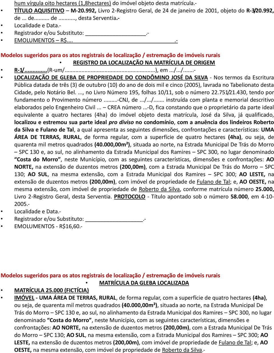 ...- Modelos sugeridos para os atos registrais de localização / 