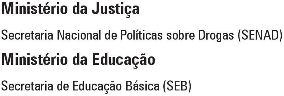 Drogas (SENAD) Ministério da