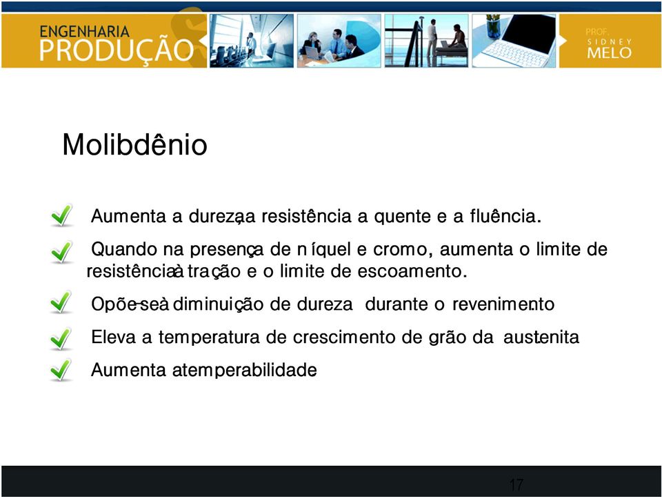 tração e o limite de escoamento.