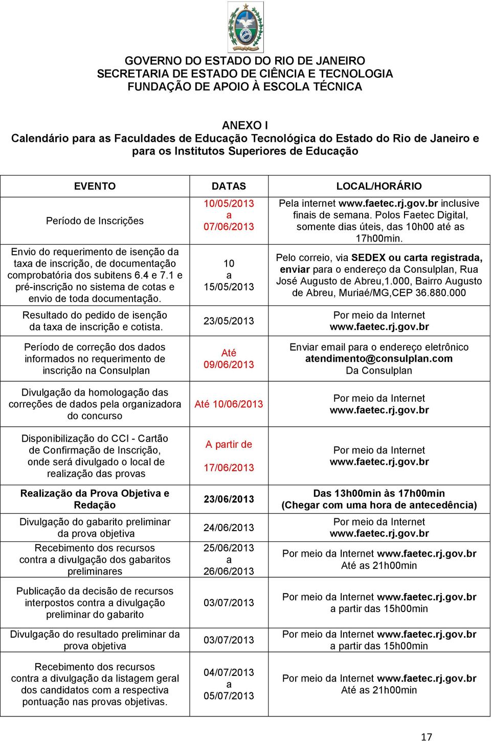 Resultado do pedido de isenção da taxa de inscrição e cotista.