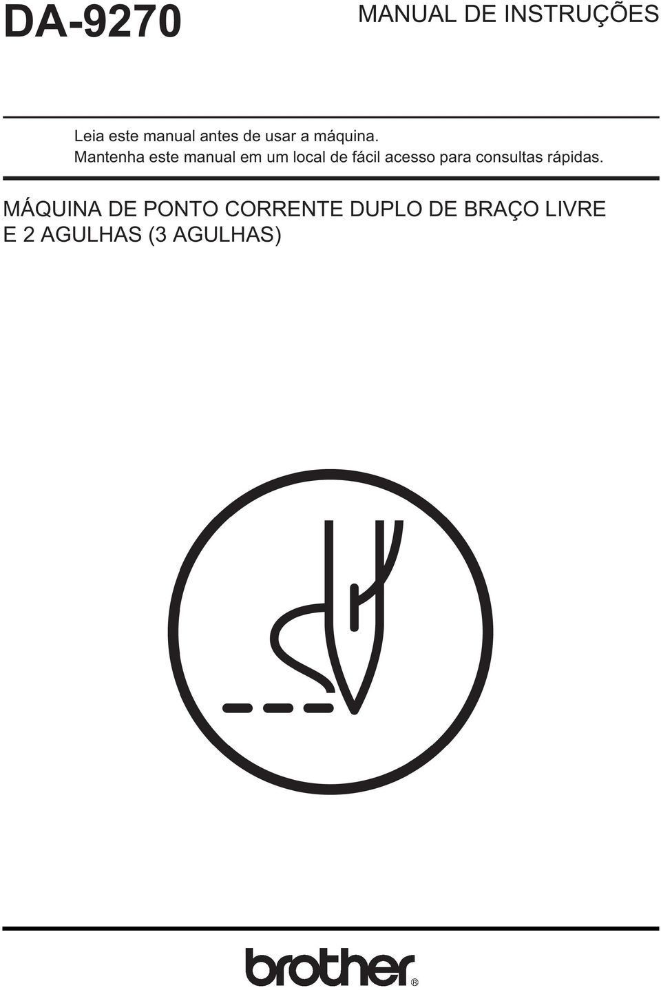 Mantenha este manual em um local de fácil acesso