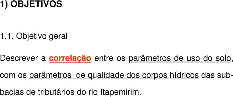 com os parâmetros de qualidade dos corpos