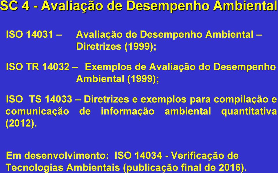 14033 Diretrizes e exemplos para compilação e comunicação de informação ambiental quantitativa