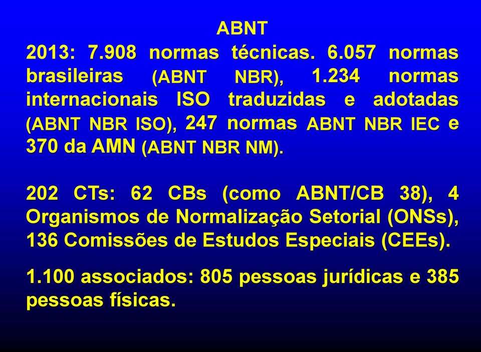370 da AMN (ABNT NBR NM).