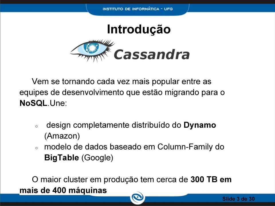 Une: design completamente distribuído do Dynamo (Amazon) modelo de dados baseado