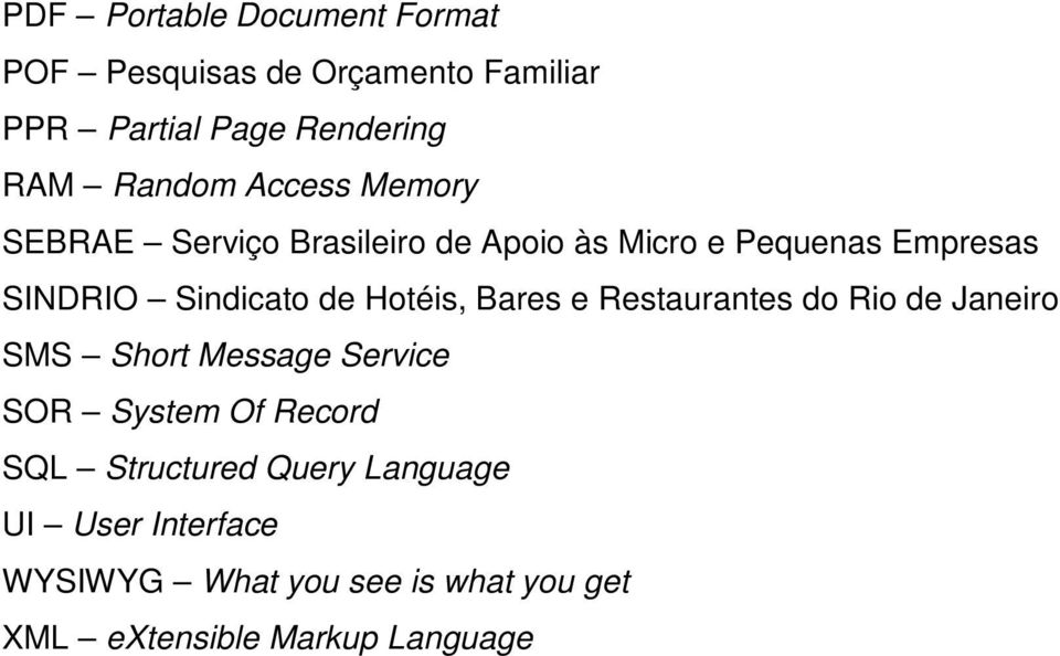 Hotéis, Bares e Restaurantes do Rio de Janeiro SMS Short Message Service SOR System Of Record SQL