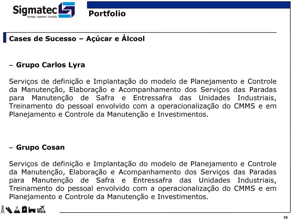 Manutenção e Investimentos.