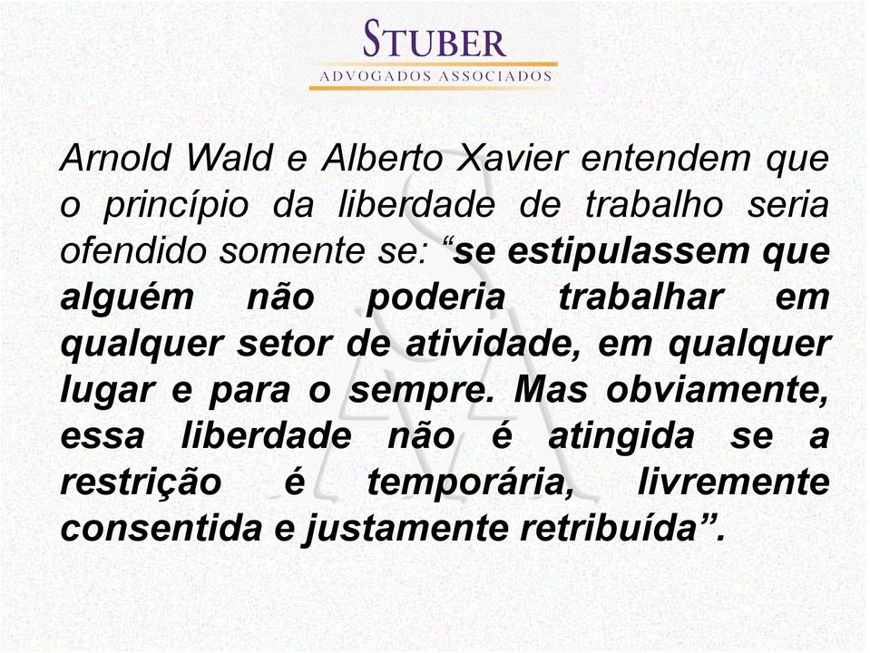 setor de atividade, em qualquer lugar e para o sempre.