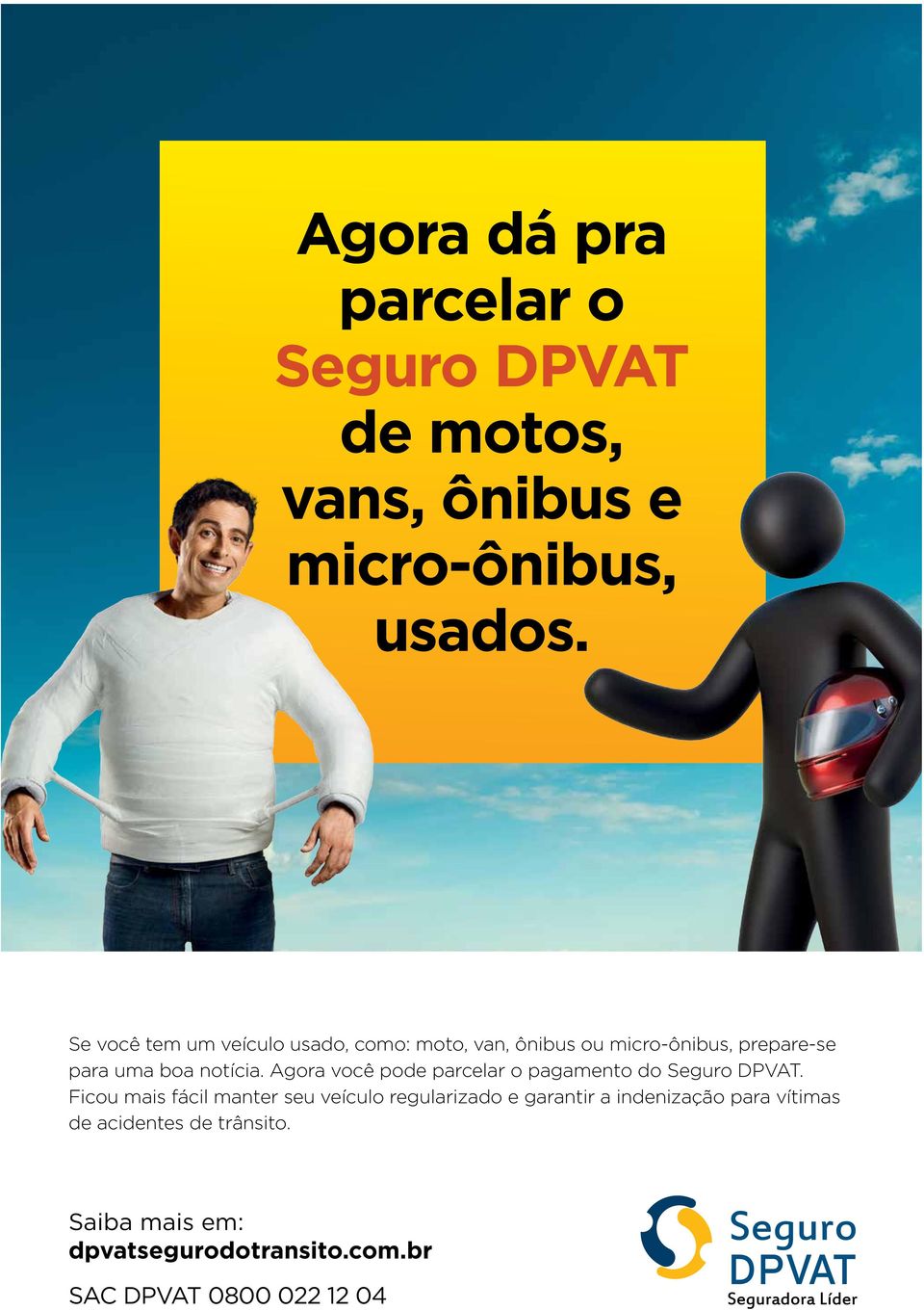 Se você tem um veículo usado, como: moto, van, ônibus ou micro-ônibus, prepare-se para uma boa notícia.