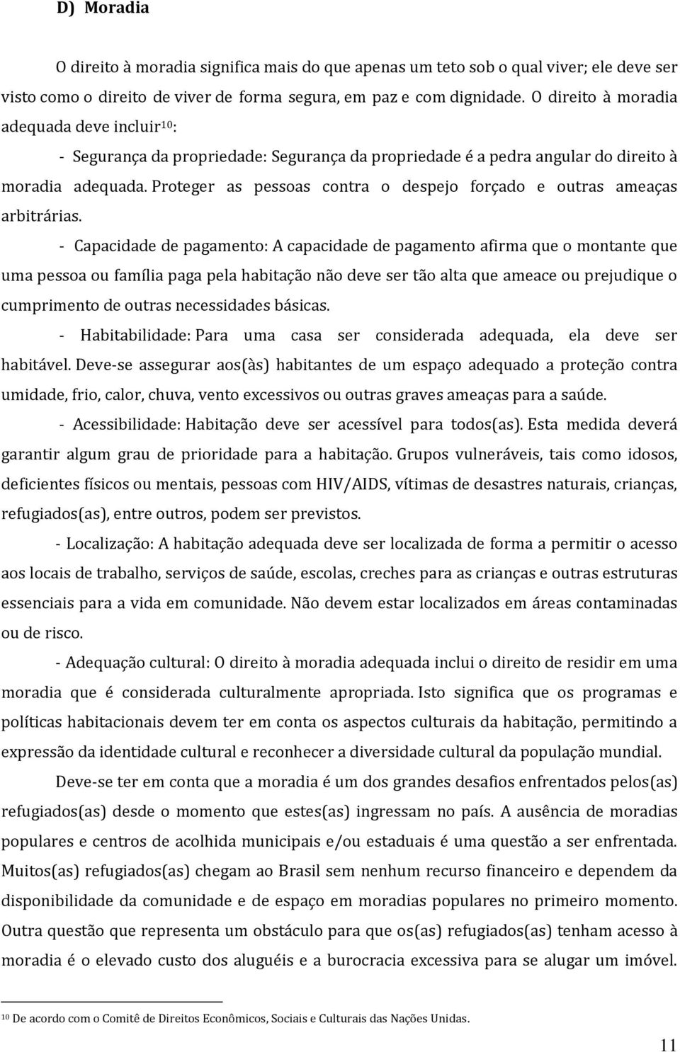 Proteger as pessoas contra o despejo forçado e outras ameaças arbitrárias.