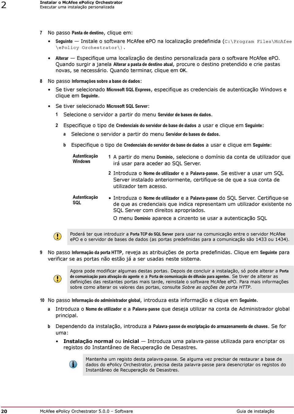 Quando surgir a janela Alterar a pasta de destino atual, procure o destino pretendido e crie pastas novas, se necessário. Quando terminar, clique em OK.