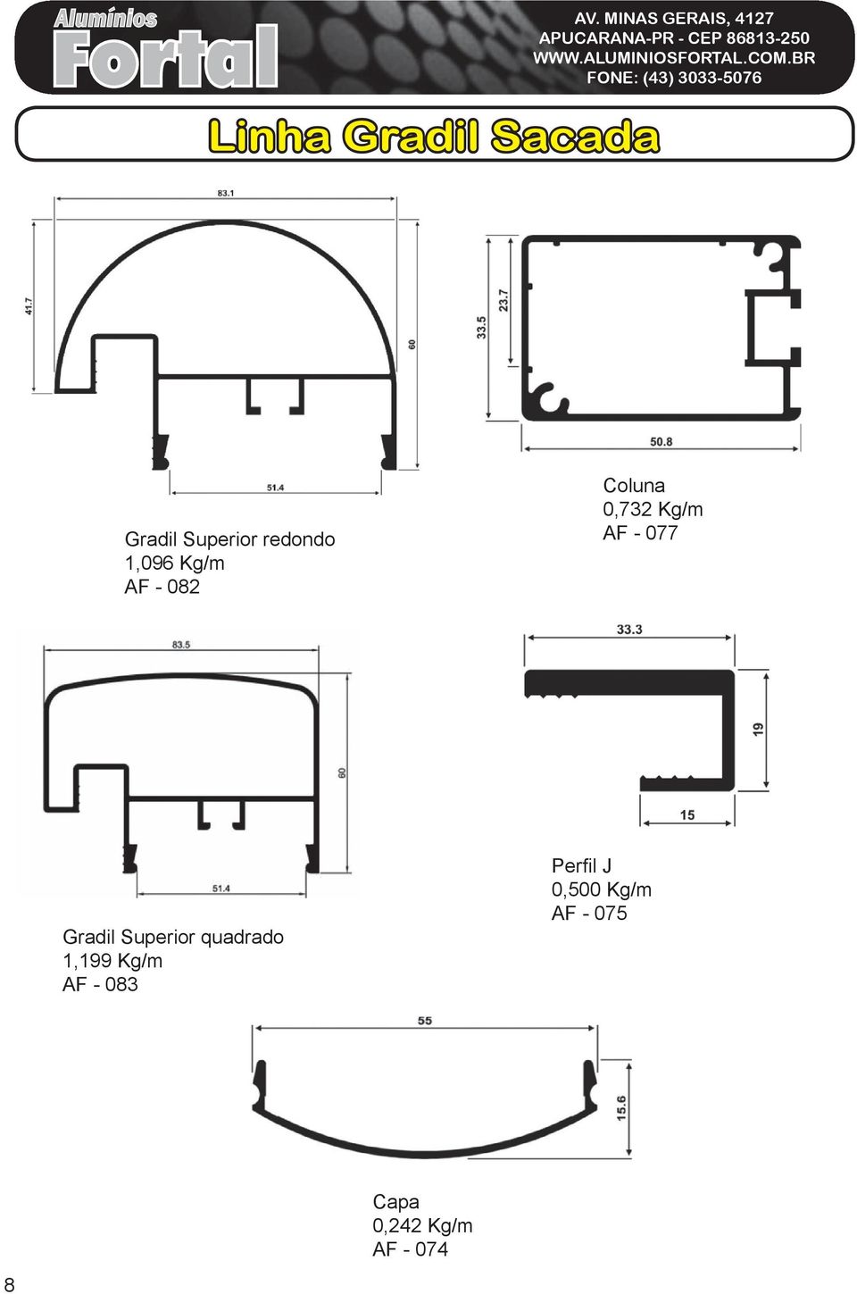 Gradil Superior quadrado 1,199 Kg/m AF - 083