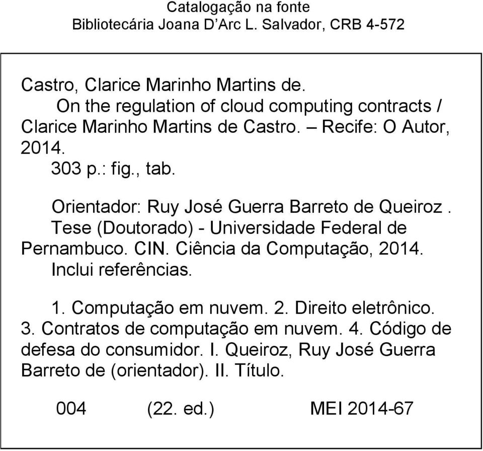 Orientador: Ruy José Guerra Barreto de Queiroz. Tese (Doutorado) - Universidade Federal de Pernambuco. CIN. Ciência da Computação, 2014.