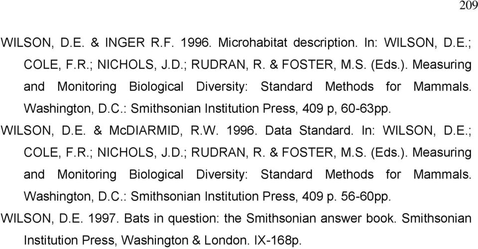 W. 99. Data Standard. n: WLSON, D.E.; COLE, F.R.; NCHOLS, J.D.; RUDRAN, R. & FOSTER, M.S. (Eds.).