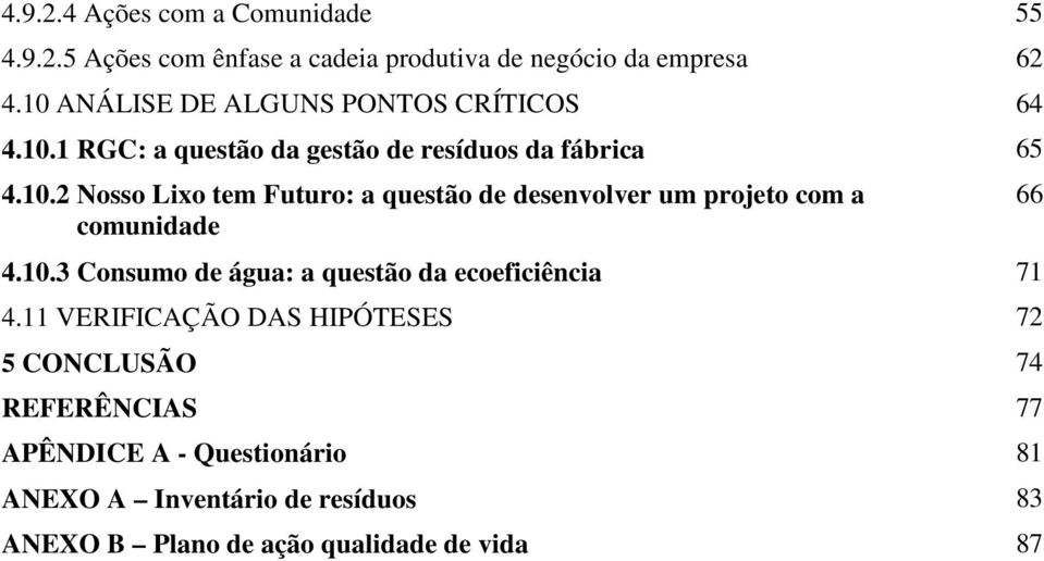 10.3 Consumo de água: a questão da ecoeficiência 71 4.