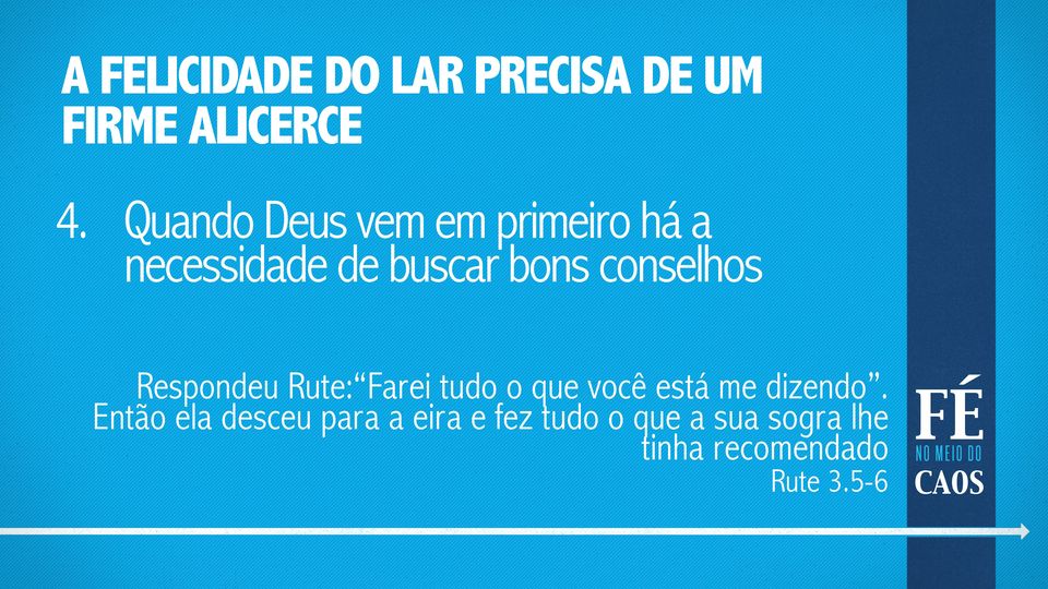 conselhos Respondeu Rute: Farei tudo o que você está me dizendo.