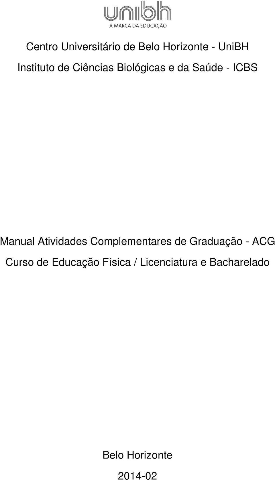 Atividades Complementares de Graduação - ACG Curso de