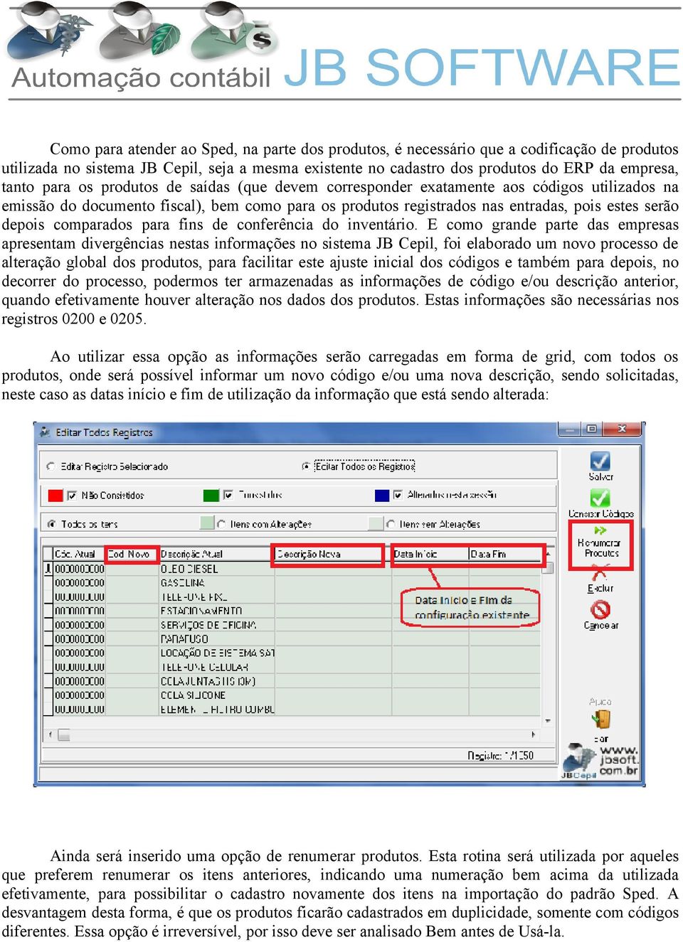 comparados para fins de conferência do inventário.