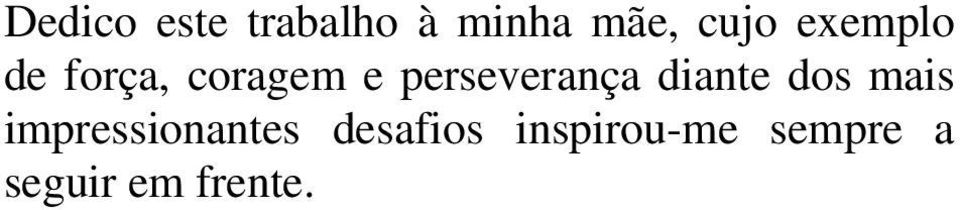 perseverança diante dos mais