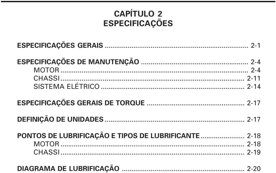 .. - SISTEMA ELÉTRICO... -4 ESPECIFICAÇÕES GERAIS DE TORQUE.