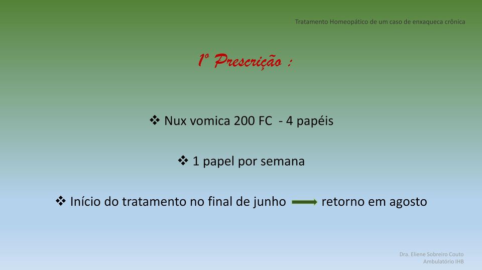 semana Início do tratamento