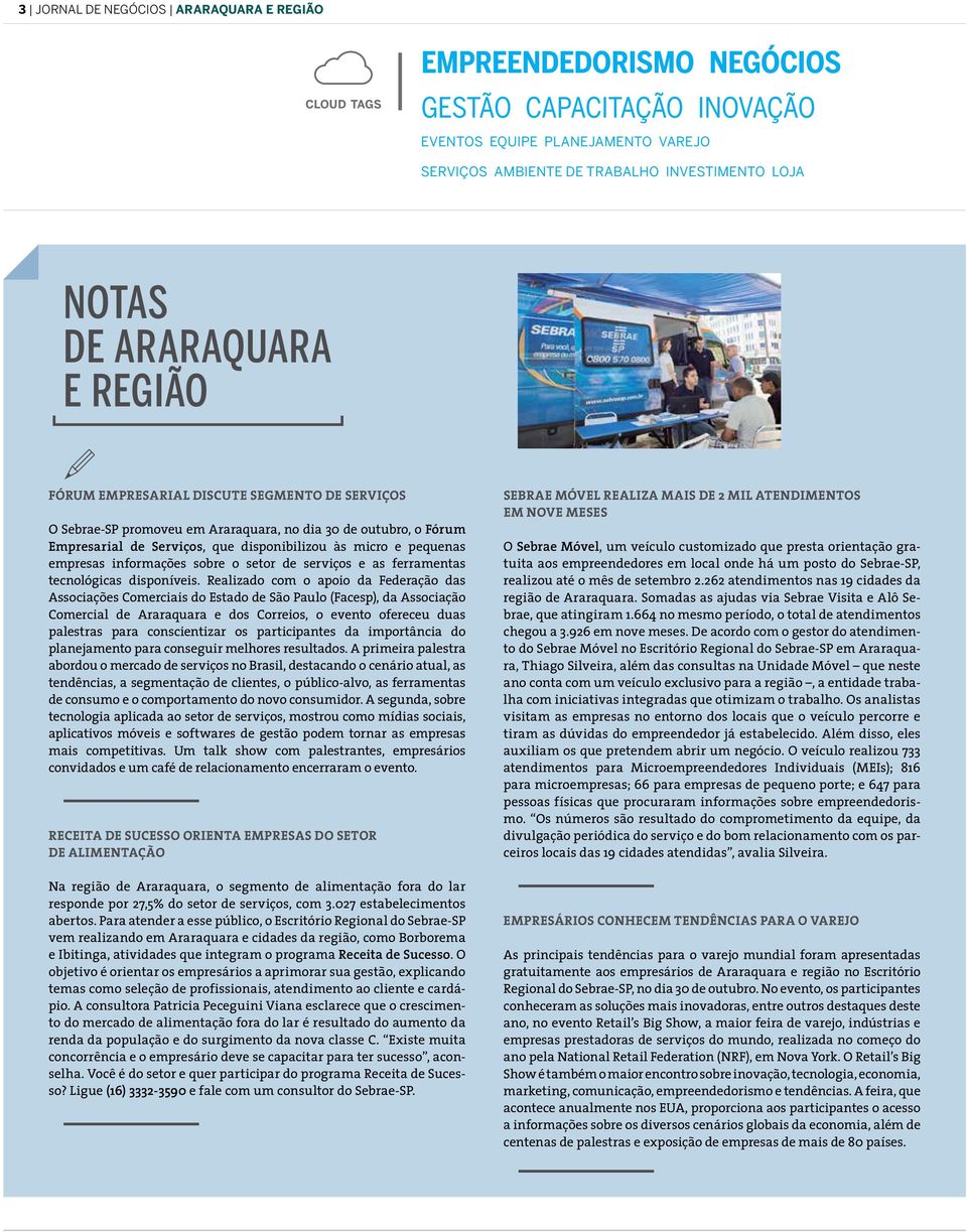 empresas informações sobre o setor de serviços e as ferramentas tecnológicas disponíveis.