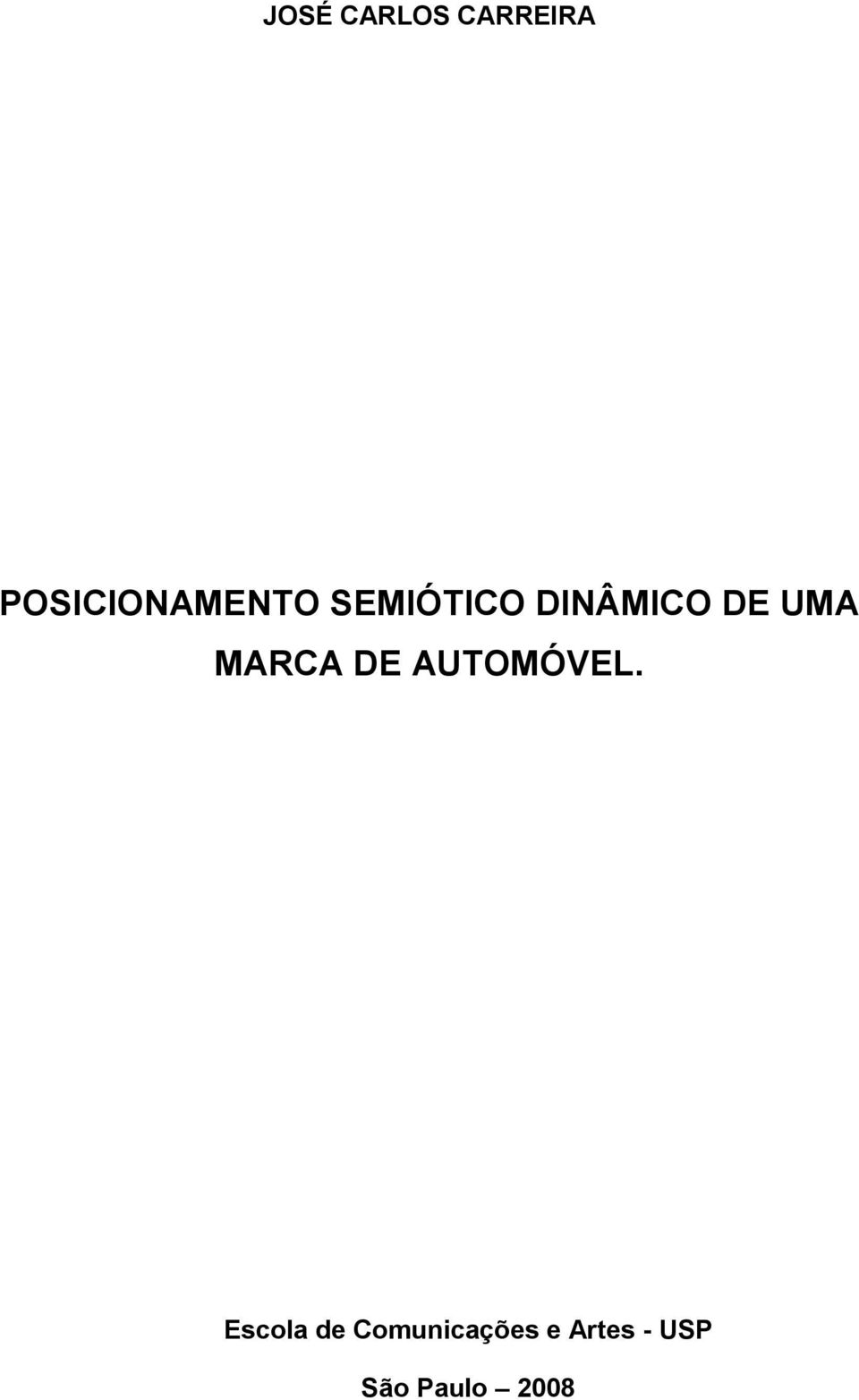 DE UMA MARCA DE AUTOMÓVEL.