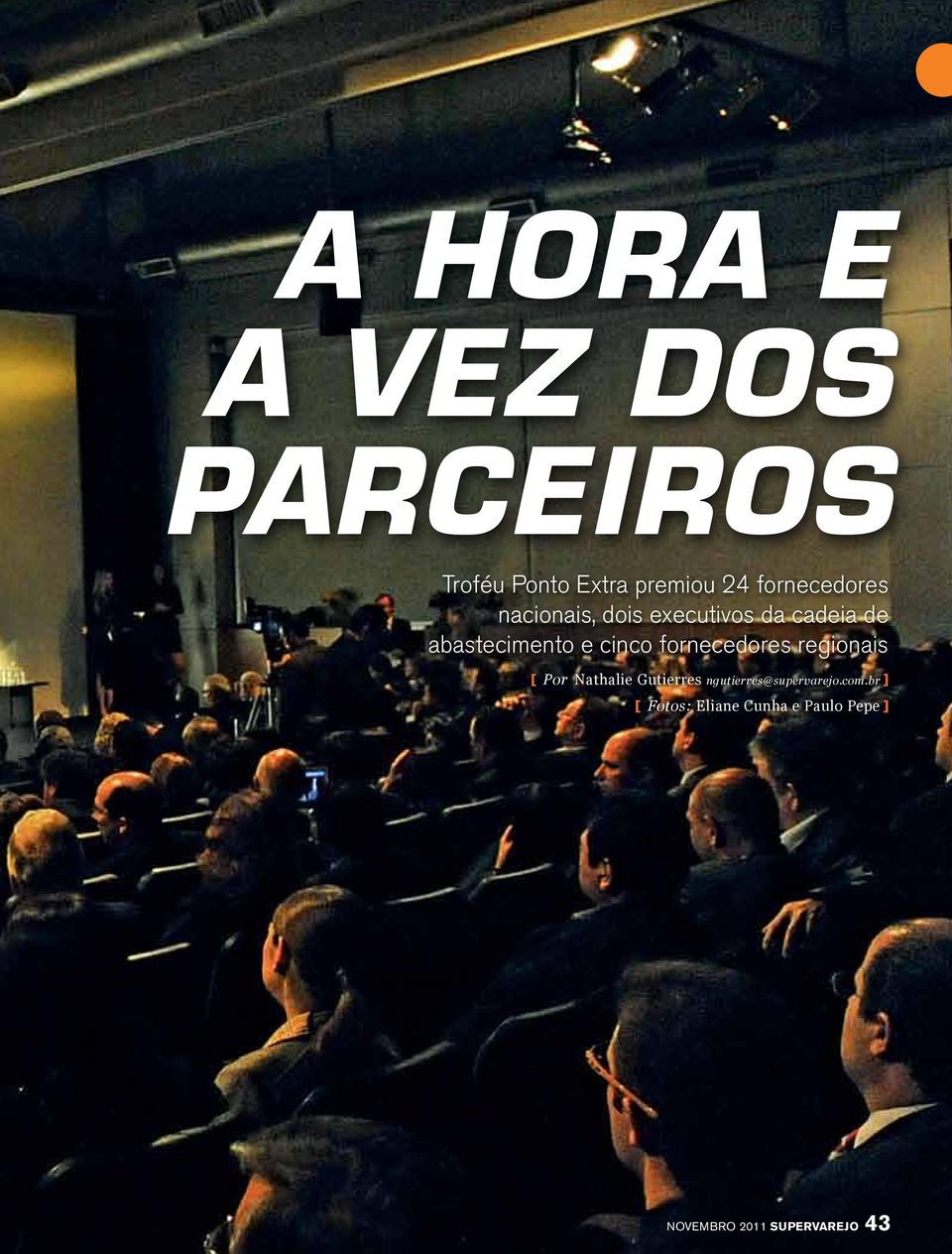 cinco fornecedores regionais [ Por Nathalie Gutierres